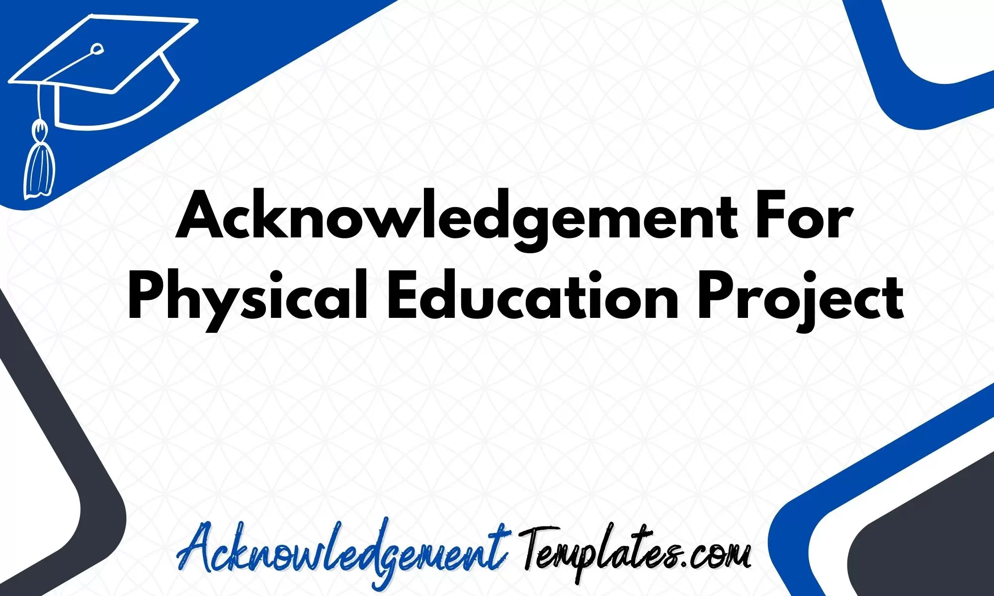 Acknowledgement For Physical Education Project