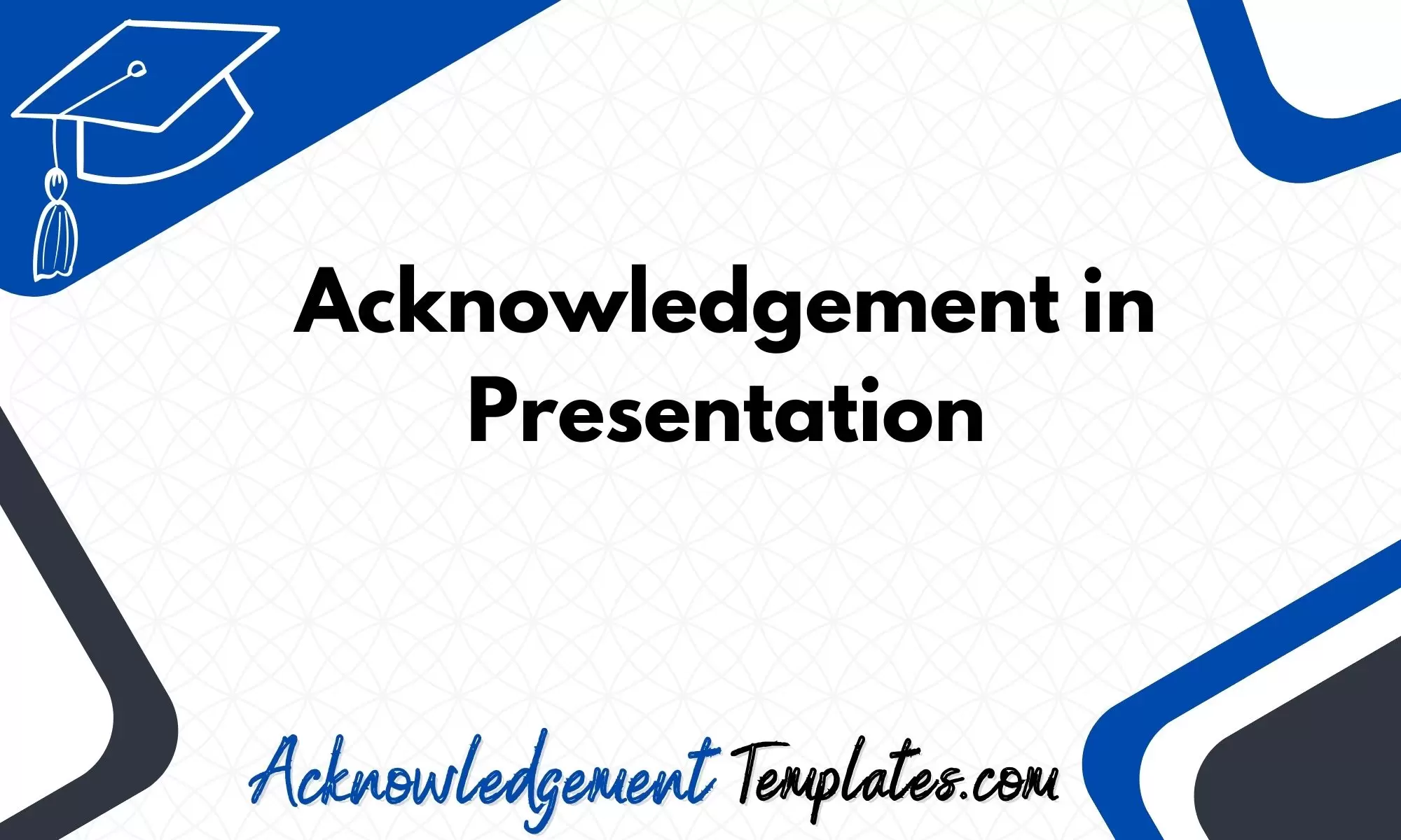 Acknowledgement in Presentation