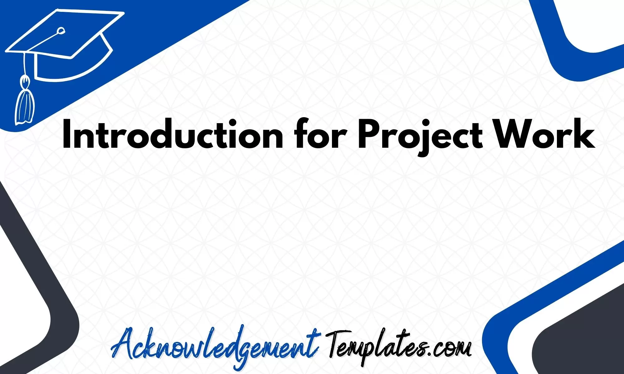 Introduction For Project Work