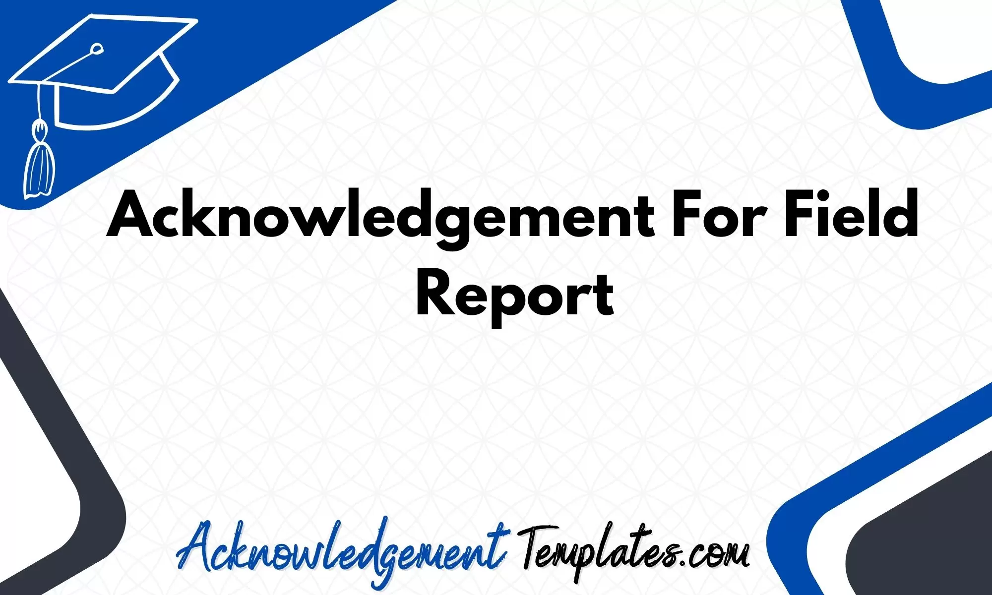 Acknowledgement For Field Report