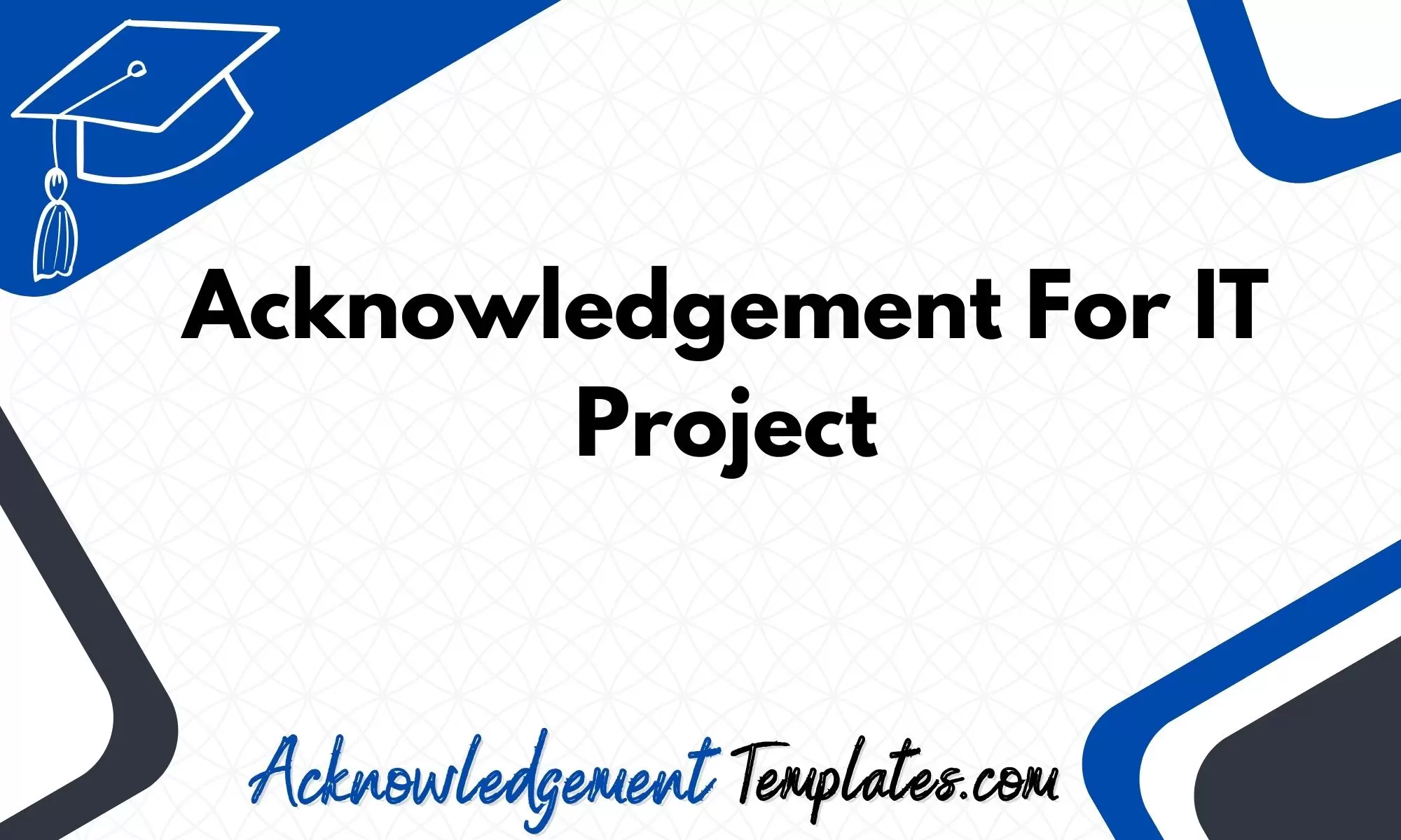 Acknowledgement For IT Project