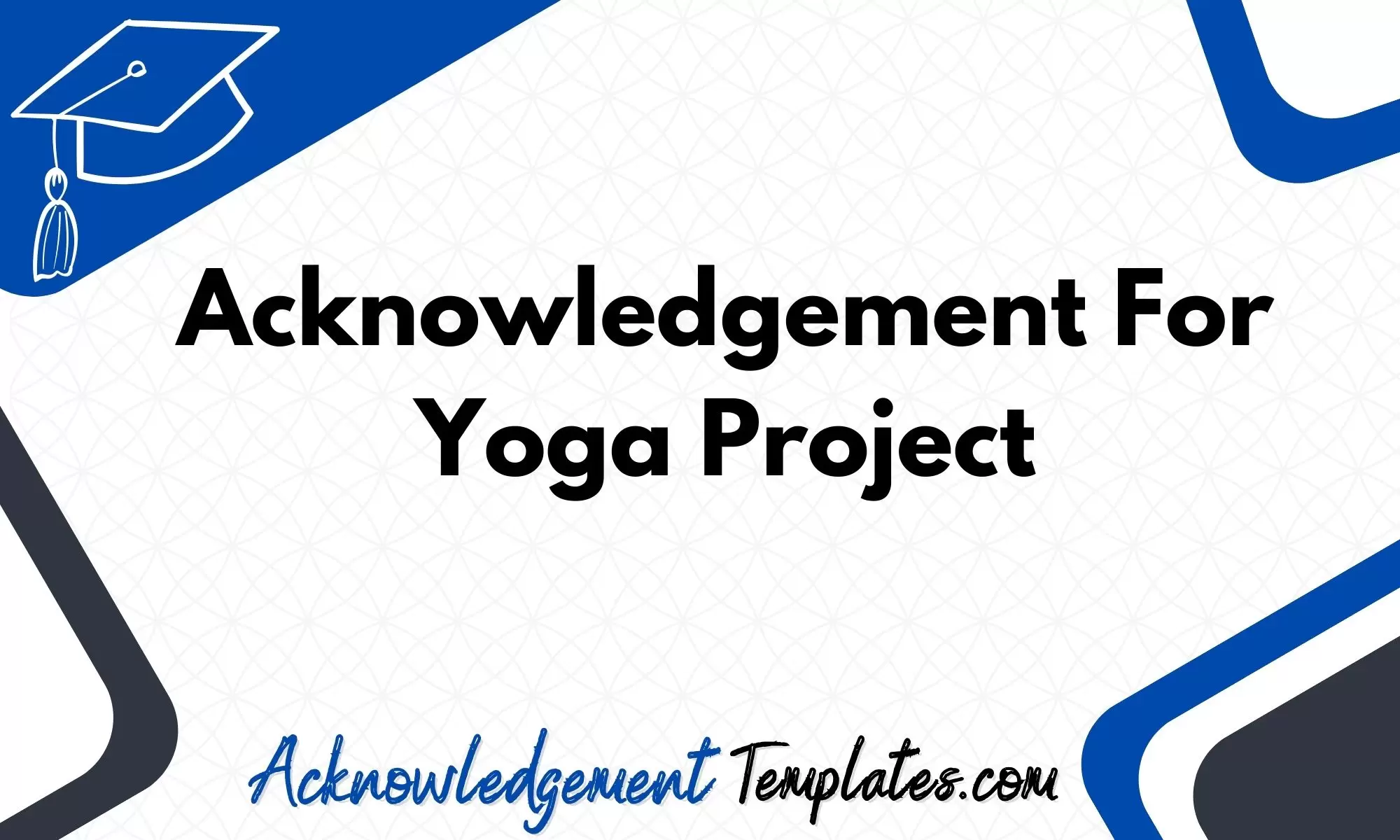 Acknowledgement For Yoga Project