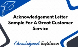 Acknowledgement Letter Sample For A Great Customer Service
