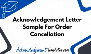 Acknowledgement Letter Sample For Order Cancellation