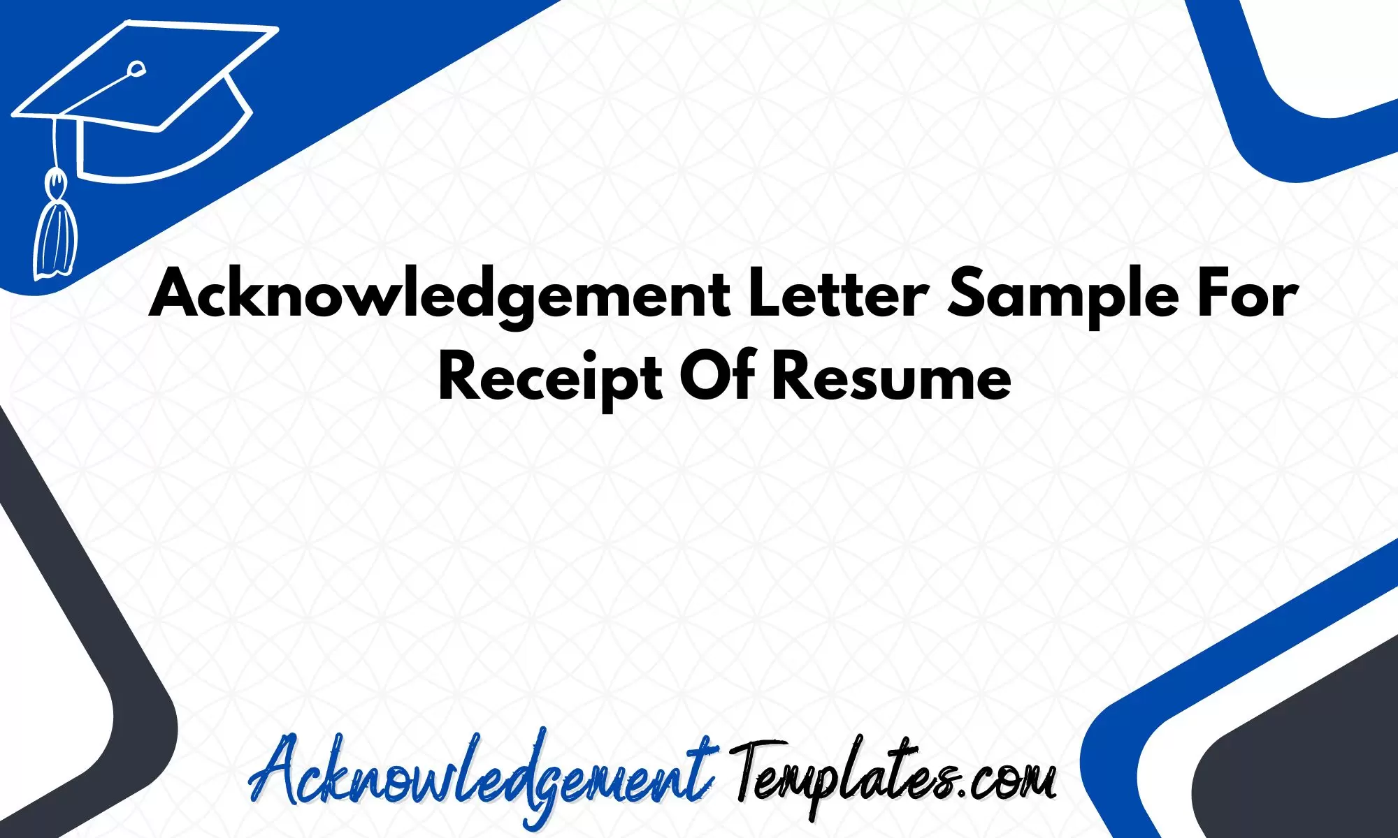 Acknowledgement Letter Sample For Receipt Of Resume