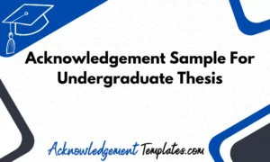 Acknowledgement sample for undergraduate thesis