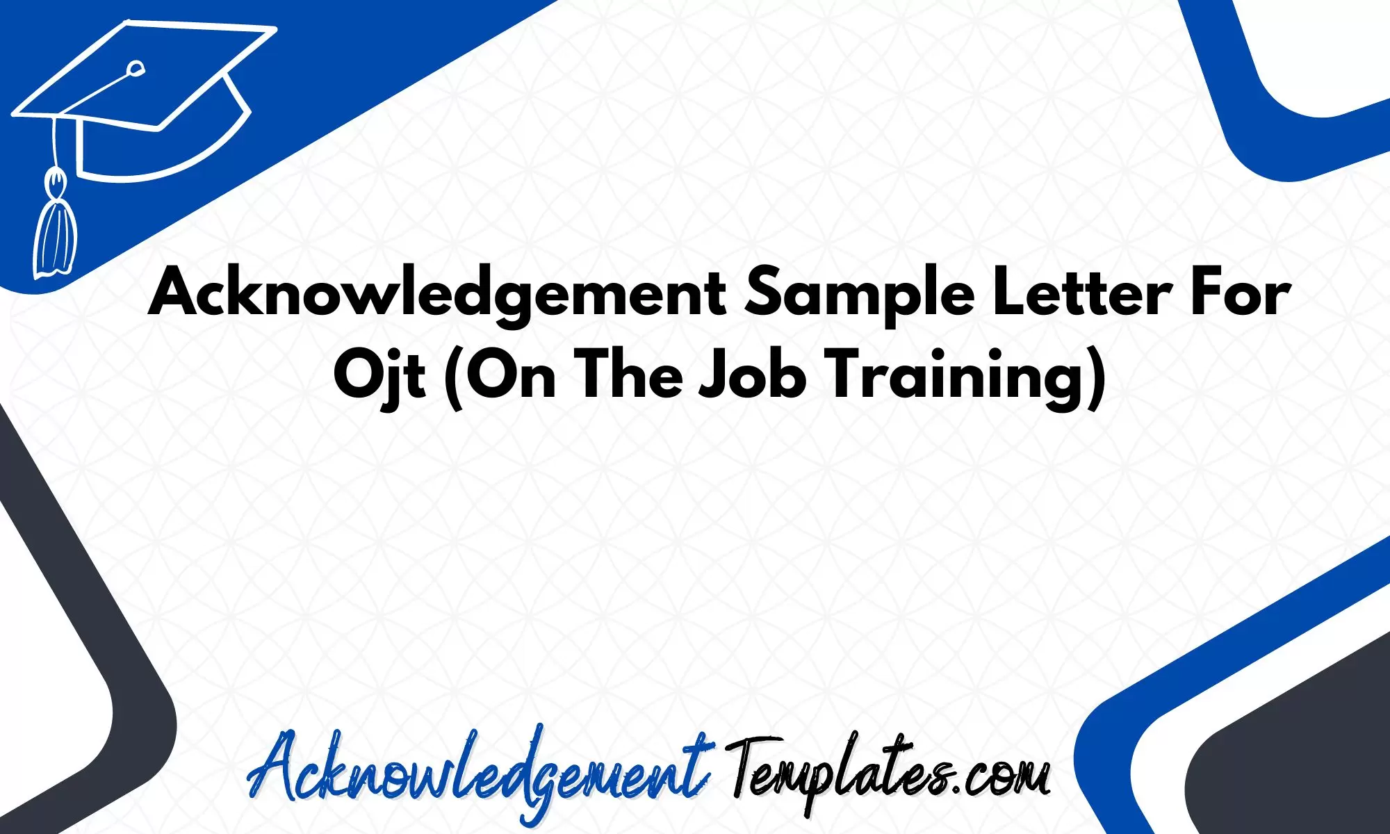 Acknowledgement Sample Letter For Ojt (On The Job Training)